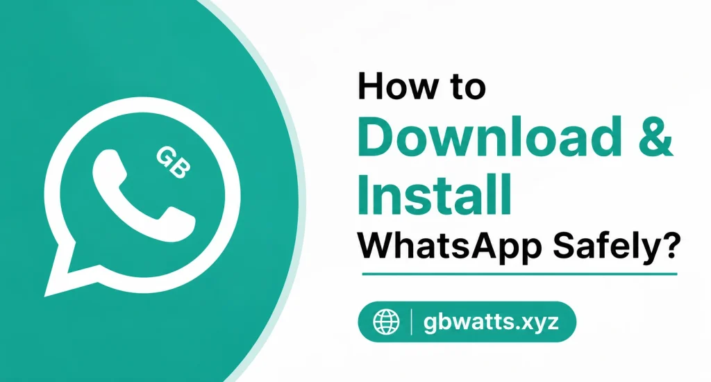 How to Download & Install WhatsApp Safely
