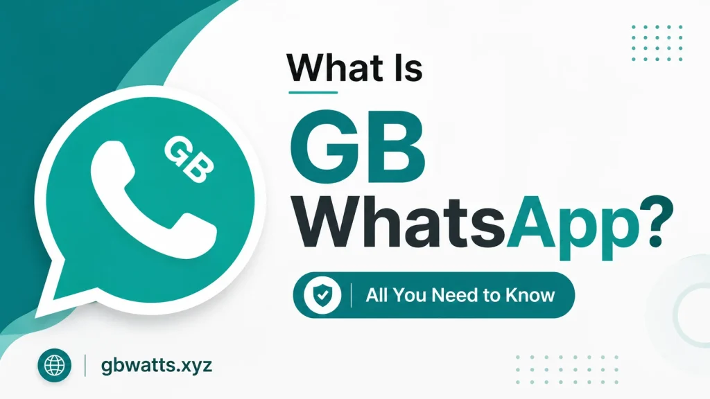 What Is GB WhatsApp